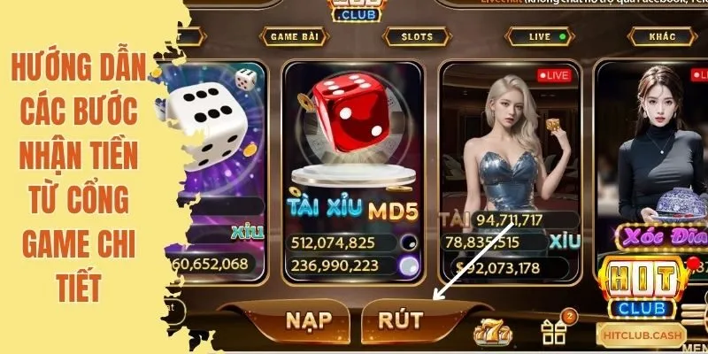 Hướng dẫn các bước nhận tiền từ cổng game chi tiết